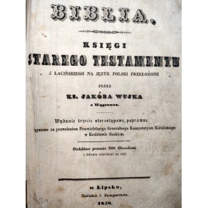 Písmo svaté - Bible - P. Jakóba Wujka - Knihy Starého zákona - Lipsko 1858 [ přes 300 dřevorytů ].