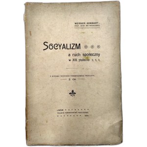 Sombart Werner - Socyalizm a ruch społeczny w XIX stuleciu - Lwów 1900