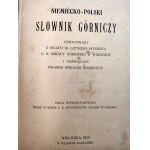 Piestrak F. - Slovník hornictví [ německo - polský], Wieliczka 1913 - u příležitosti 50. výročí založení C.K. hornické školy ve Wieliczce