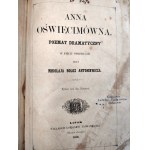 Antoniewicz Bołoz Mikołaj - Anna Oświęcimówna - Leipzig 1856 [ První vydání ].