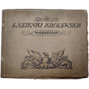 Łazienki Królewskie - Warszawa - Wydawnictwo Piękno, 1916, [ Oprawa : Introligatornia Jana Franciszka Pugeta]