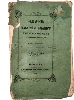 Rastawiecki E. - Słownik malarzów Polskich - Tom II, Warsaw 1851 [ Orłowski, Norblin, Stachowicz], Pierwodruk