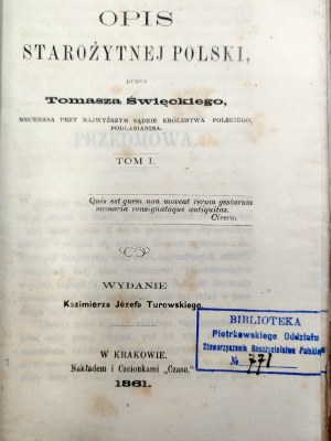 Święcki Tomasz - Description of Ancient Poland - Krakow 1861 [ Volume I - Pomerania, Podlasie and others].