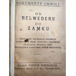 Dokumenty Chwili - 13 - 16 MAJA 1926 w Warszawie [ przewrót majowy ] - Przebieg tragicznych wypadków na podstawie komunikatów oficjalnych , prasy i spostrzeżeń świadków, Warszawa dnia 17 maja 1926