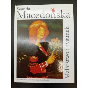 Wanda Macedońska Malarstwo i rysunek Z dedykacją autorki