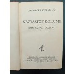 Jacob Wassermann Kryštof Kolumbus Don Quijote z oceánu Rok 1931