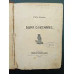 Stefan Żeromski Duma o hetmanie Rok 1908 wydanie I sygnowane przez Autora