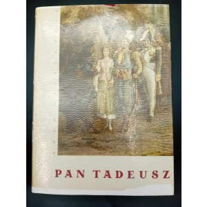 Adam Mickiewicz Pan Tadeusz czyli ostatni zajazd na Litwie (...) Ilustracje M.E. Andriollego
