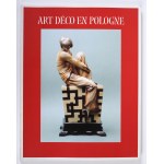 Art Déco en Pologne. [Art Deco w Polsce]. Bruksela, 2001. Katalog