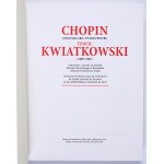 Chopin i jego malarz Teofil Kwiatkowski (1809-1891): malarstwo i rysunek ze zbiorów Muzeum Narodowego w Warszawie i Biblioteki Polskiej w Paryżu. Warszawa 2010