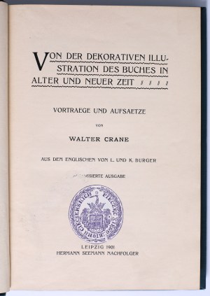 [Book decoration, illustration] CRANE Walter - Von der dekorativen Illustration des Buches in alter und neuer Zeit. Leipzig 1901