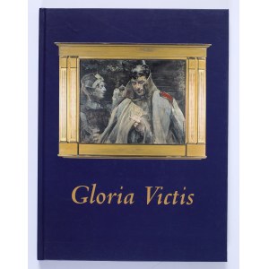 Gloria victis : 140 rocznicę Powstania Styczniowego. Muzeum Szlachty Mazowieckiej w Ciechanowie. Ciechanów-Warszawa 2003