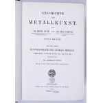 [RZEMIOSŁO METALOWE] CREUTZ Max, LUER Hermann - Geschichte der Metallkunst. Stuttgart, 1904-1909