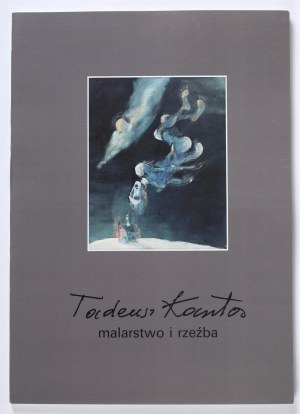 Tadeusz Kantor - painting and sculpture. National Museum in Cracow 1991. exhibition catalog.