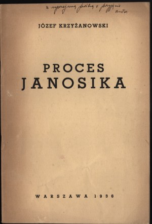 KRZYŻANOWSKI Józef - The trial of Janosik. Warsaw 1936 [dedication by the author].