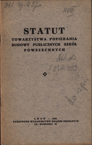 Statute of the Society for Promoting the Construction of Public Common Schools. Lviv 1933.
