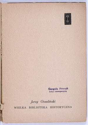 TOMKIEWICZ Władysław - Jerzy Ossoliński. Great Historical Library. Lvov 1939.