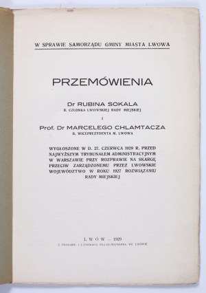 CHLAMTACZ Marceli, SOKAL Rubin - Speeches by Dr. Rubin Sokal B. Member of the Lviv City Council and Prof. Dr. Marceli Chlamtacz B. Vice-Mayor of M. Lviv. On the self-government of the municipality and the city of Lviv. Lviv 1929.
