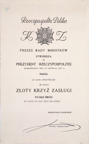 PORATINSKI Jan] Diploma of awarding for the second time the Golden Cross of Merit to Dr. Jan Poratynski [...] for his merits in the field of social work. Dated. November 26, 1938 [signature of F. Slawoj-Składkowski].