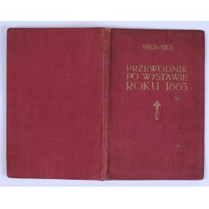 Przewodnik po wystawie roku 1863. Lwów 1913