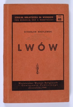 WASYLEWSKI Stanisław - Lwów. Jeruzalém 1944 [Archiv Lvovské vlny].