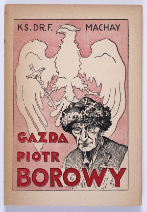 MACHAY KS. DR. Ferdinand. - Gazda Peter Borowy. Life and writings. Woodcuts made by prf. Stanislaw Jakubowski. Second edition. Kraków 1938.