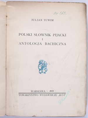 TUWIM Julian - Polski Słownik Pijacki i Antologia Bachiczna. Warszawa 1935. Towarzystwo Wydawnicze 