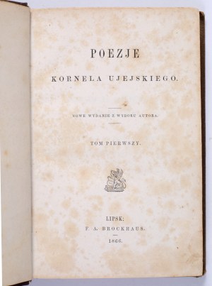 UJEJSKI Kornel - Poezje. T. 1-2. Leipzig 1866. new edition from the author's selection. F. A. Brockhaus.
