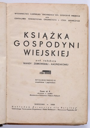 The book of the country housewife. Warsaw 1938 [edited by Wanda Żebrowska-Kacprzakowa]. 3rd ed.