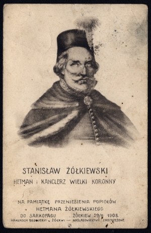 Zhovkva. Hetman Stanislaw Zolkiewski. In commemoration of the transfer of Hetman Zolkiewski's ashes to the sarcophagus. Zolkiew 29/9 1908.