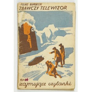 BURDECKI Feliks - Heilsames Fernsehen. Warschau 1936. hrsg. von M. Arct. 16d, pp. 31, [1]. pamphlet. Zajmujące Czytanki,.