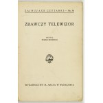 BURDECKI Feliks - Heilsames Fernsehen. Warschau 1936. hrsg. von M. Arct. 16d, pp. 31, [1]. pamphlet. Zajmujące Czytanki,.