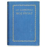 KASPROWICZ J. - Meine Welt. 1926
