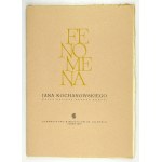 KOCHANOWSKI Jan - Fenomena ... Wstęp napisał Konrad Górski. Toruń 1973. Tow. Bibliofilów im. Lelewela. 4, s. [8],...