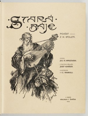 KRASZEWSKI J. I. - Stara baśń z ilustr. E. Andriolli, in Czech. 1903