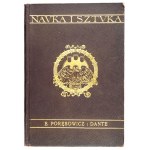 PORĘBOWICZ Edward - Dante. Z 73 ilustracyami. Lwów 1906. Wyd. Tow. Nauczycieli Szkół Wyższych. 8, s. [4], 170, tabl....