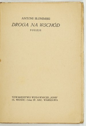 SŁONIMSKI Antoni - Droga na wschód. Poezje. Warszawa 1924. Tow. Wyd. 
