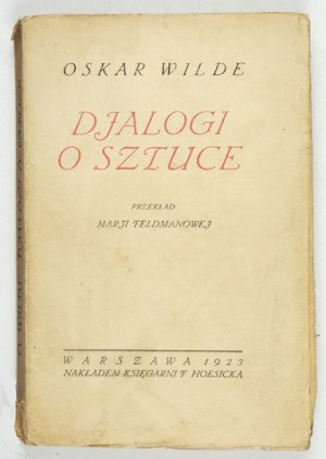 WILDE Oskar - Djalogi o sztuki. 1923