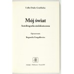 DUDA-GROBLICKA Lidia - Môj svet. Nedokončená autobiografia. Zostavila Bogumiła Żongołłowicz. Adelaide-.