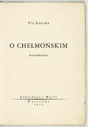 MOUNTAIN Pia - On Chelmonski. Memoirs. Warsaw 1932, Gebethner and Wolff. 8, p. 120, [3], plates 8....
