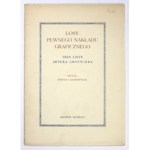 GROTTGER Arthur - Osud istého nákladu. Tri listy ... Edícia: Stefan S. Komornicki. Kraków 1926. Nakł....