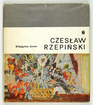 LORANC Władysław - Czesław Rzepiński. Porträt aus Wörtern. Kraków 1969. Wyd. Lit. 8, S. 99, [4], Tab. 8. opr. oryg. pł....