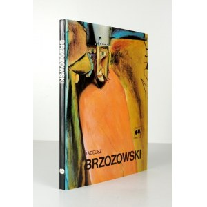MARKIEWICZ Maria - Tadeusz Brzozowski. Elaborated. ... Warsaw 1987; Arkady. 8, s. 86, [1]. Original fl. binding, ...