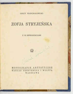 WARCHAŁOWSKI Jerzy - Zofja Stryjeńska. With 32 reprod. Warsaw 1929; Gebethner and Wolff. 16d, pp. 31, [3], plates 31....