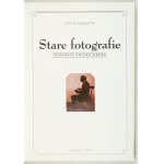 HARASYM Zenon - Staré fotografie. Príručka pre zberateľov. Varšava 2005. Arkadij. 4, 280. oryg. oryg.....