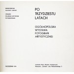 Po tridsiatich rokoch. Národná výstava umeleckej fotografie