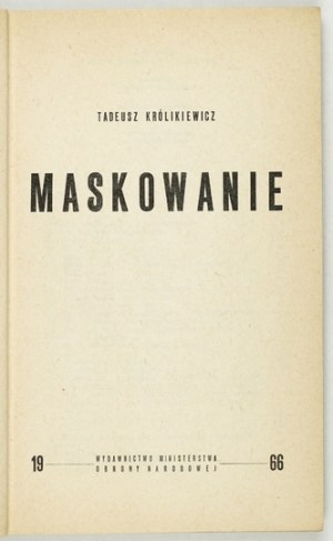 KRÓLIKIEWICZ Tadeusz - Masking. Warsaw 1966. publishing house MON. 16d, pp. 202, [1]. broch.,.