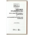 STAROWOLSKI Szymon - De claris oratoribus Sarmatiae. O znakomitych mówcach Sarmacji. Wydała i przełożyła E. J....