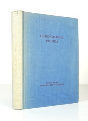 WŁODARSKI Bronisław - Polish Chronology. Team work edited by ... Warsaw 1957; PWN. 8, s. 490, [1]. opr....