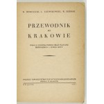 HOMOLICKI R[oman], LUDWIKOWSKI L[eszek], SERMAK R[yszard] - Przewodnik po Krakowie wraz z informatorem oraz planami Śród...